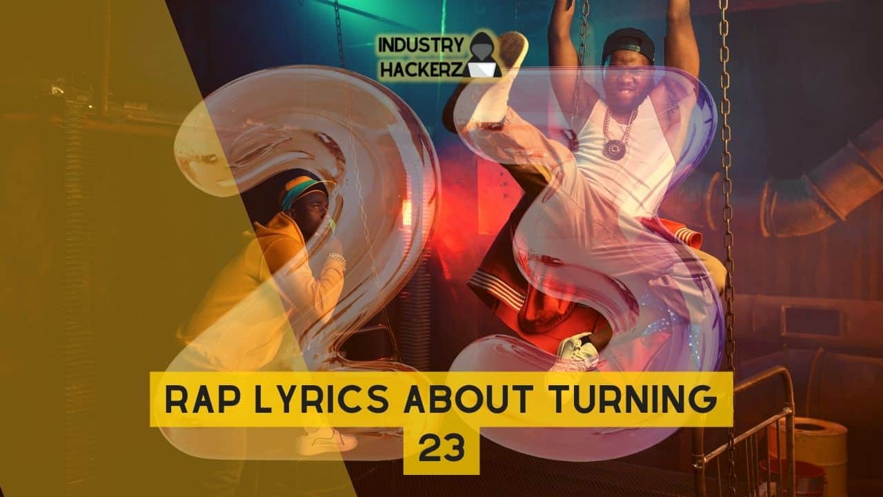 Free & Unused Rap Lyrics About Turning 23