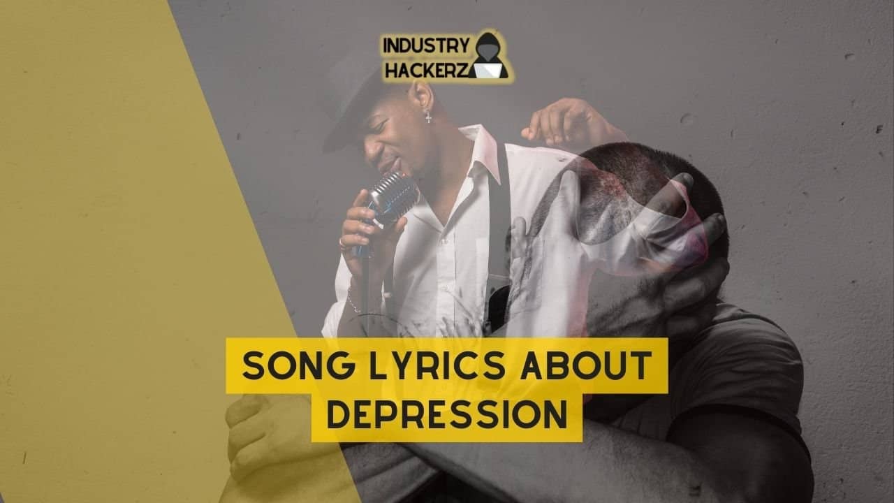 Song Lyrics About Depression: 100% Free-To-Use Unique, Full Songs About Depression