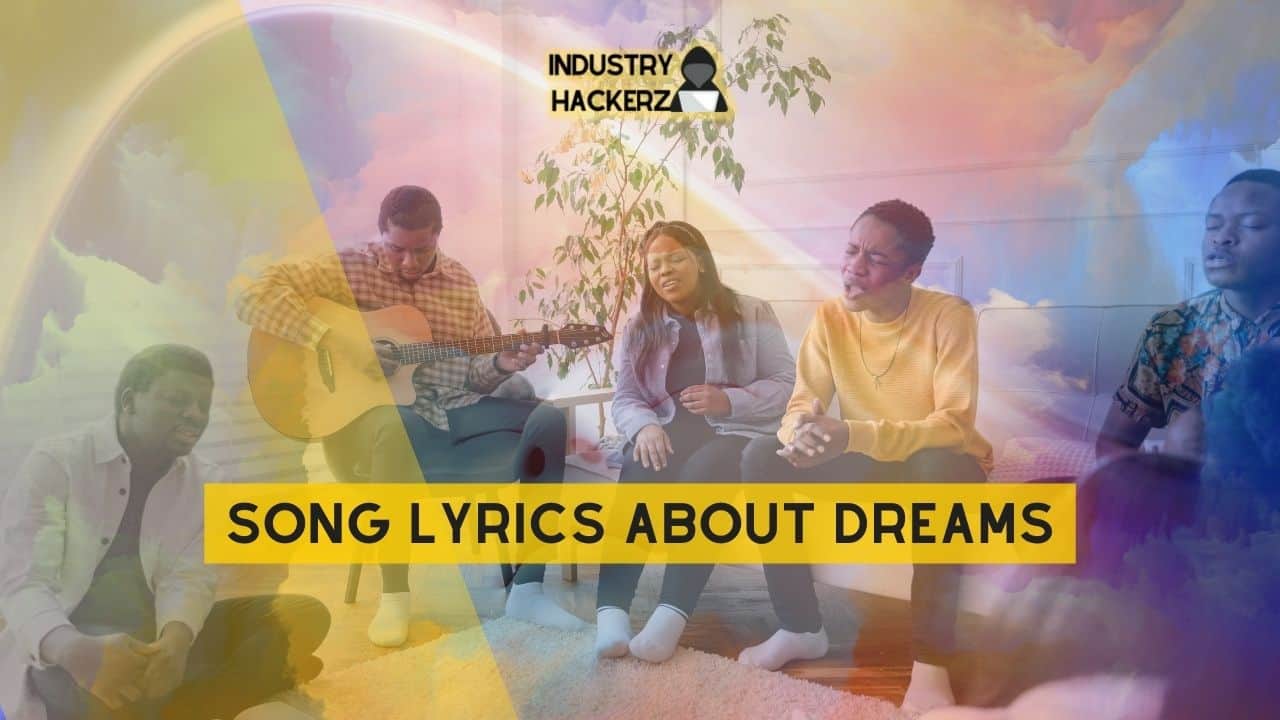 Song Lyrics About Dreams: 100% Free-To-Use Unique, Full Songs About Dreams