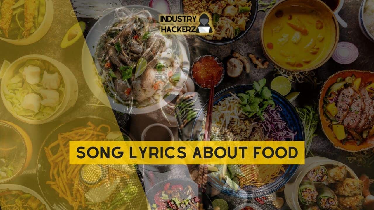 Song Lyrics About Food: 100% Free-To-Use Unique, Full Songs About Food