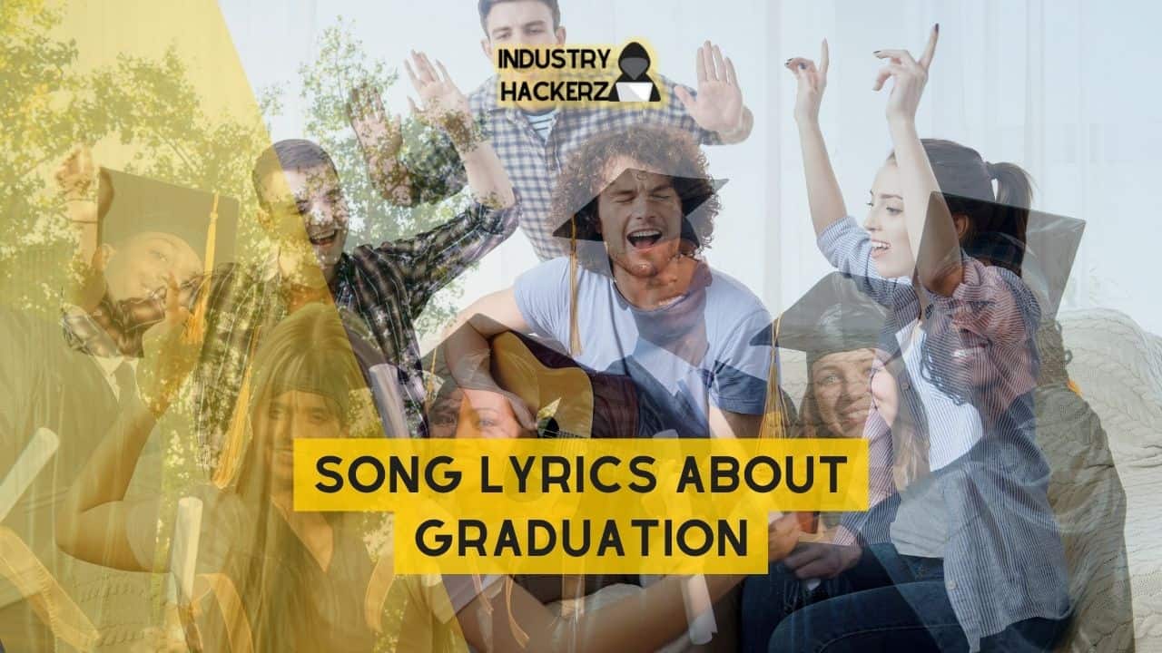 Song Lyrics About Graduation: 100% Free-To-Use Unique, Full Songs About Graduation