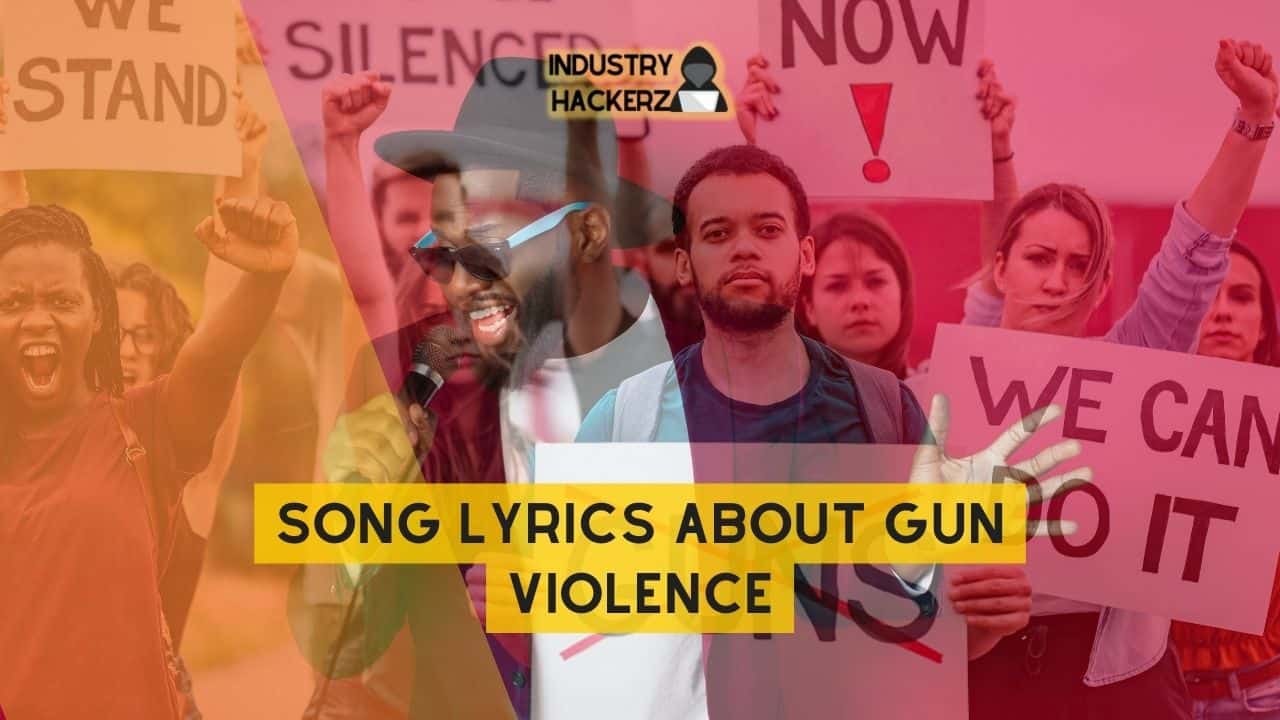 Song Lyrics About Gun Violence: 100% Free-To-Use Unique, Full Songs About Gun Violence