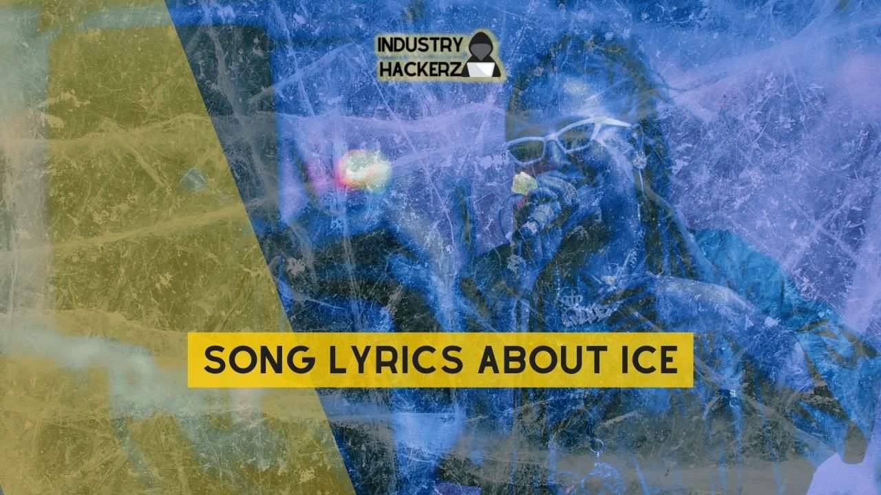 Song Lyrics About Ice: 100% Free-To-Use Unique, Full Songs About Ice