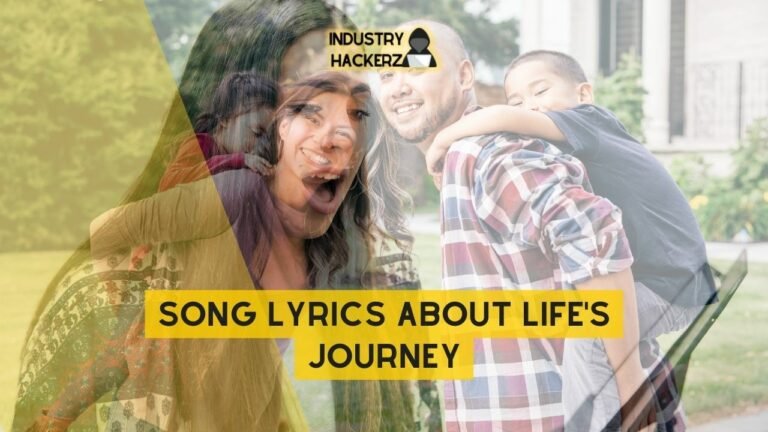 Song Lyrics About LifeS Journey