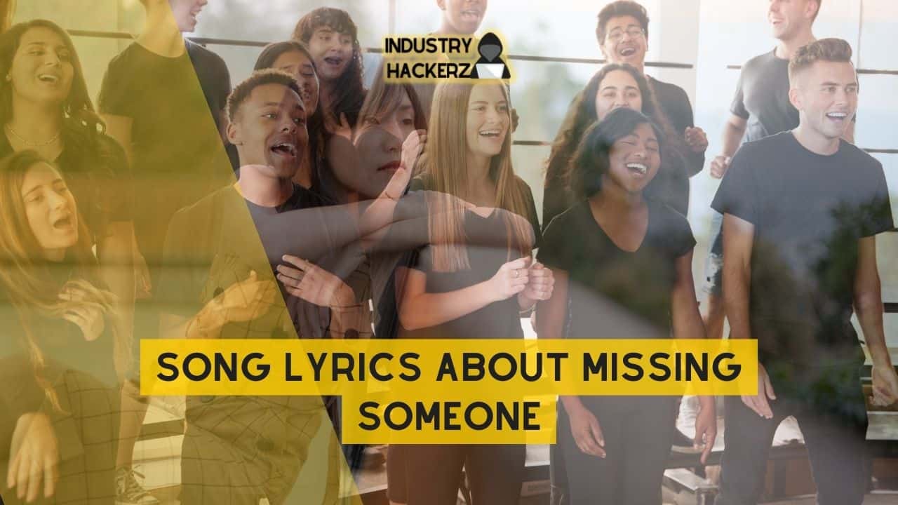 Song Lyrics About Missing Someone: 100% Free-To-Use Unique, Full Songs About Missing Someone