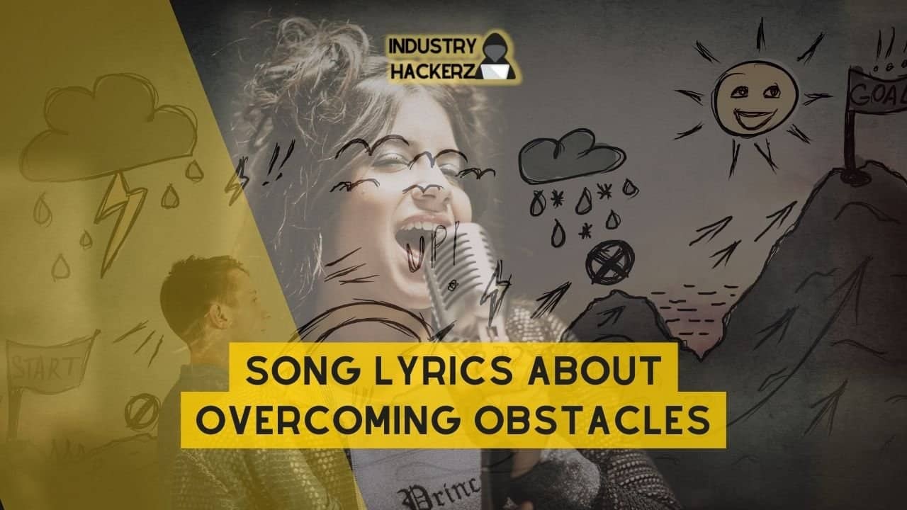 Song Lyrics About Overcoming Obstacles: 100% Free-To-Use Unique, Full Songs About Overcoming Obstacles