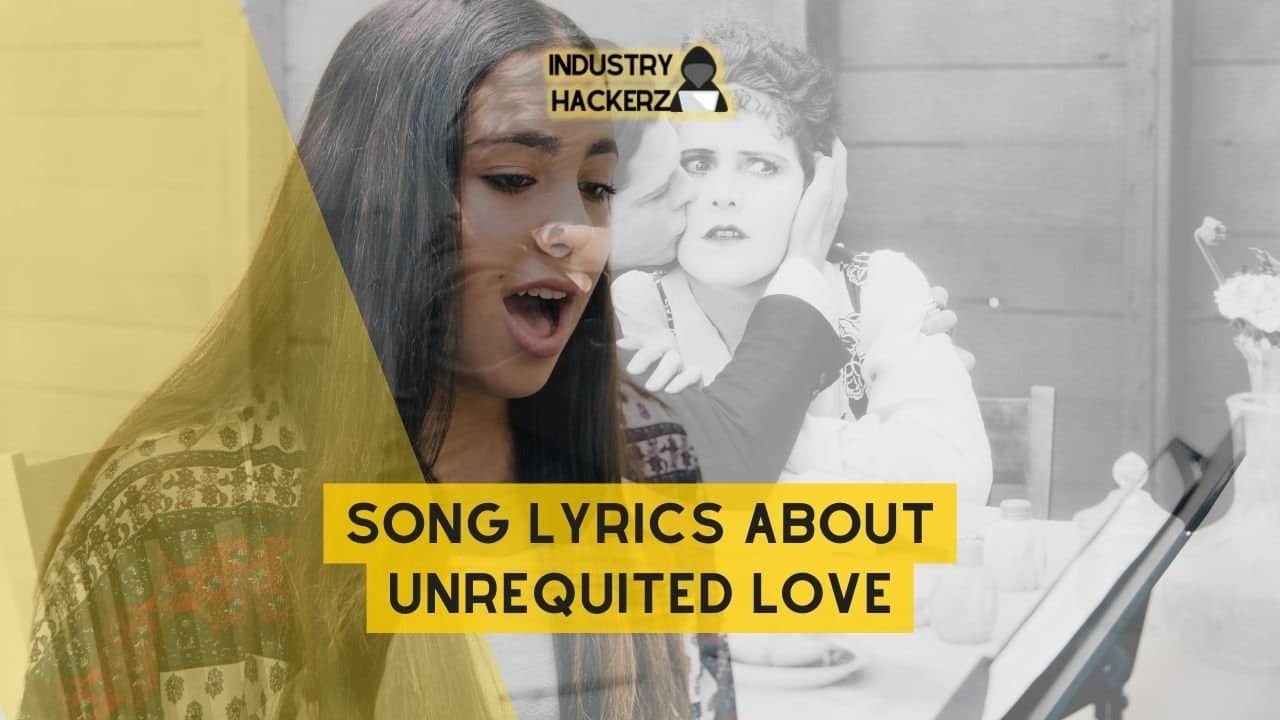 Song Lyrics About Unrequited Love: 100% Free-To-Use Unique, Full Songs About Unrequited Love