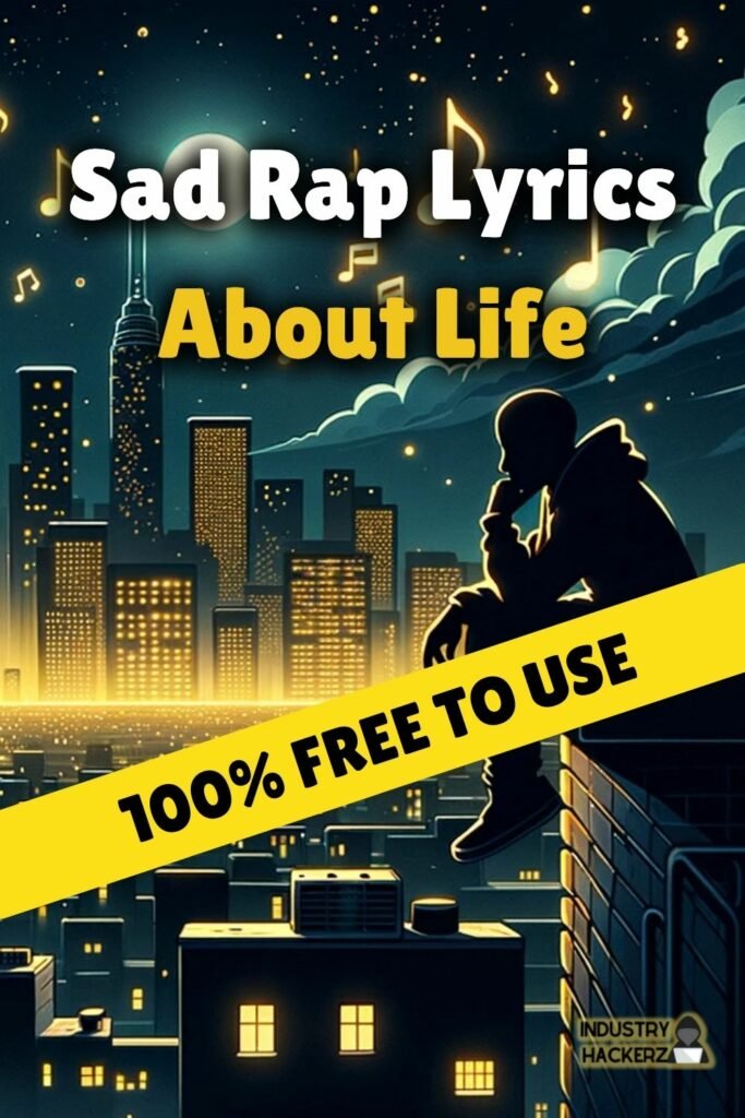 Sad Rap Lyrics About Life