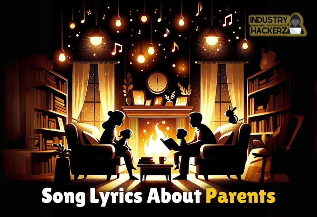 Song Lyrics About Parents: 100% Free-To-Use